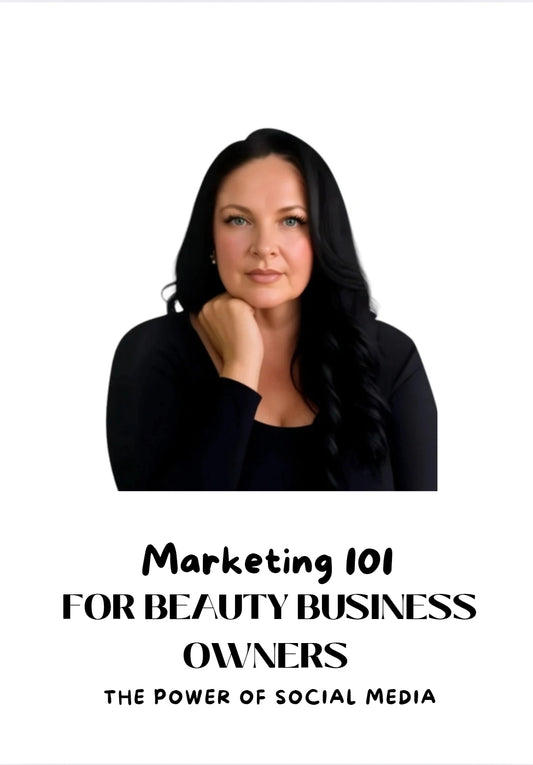 MARKETING 101 FOR BEAUTY BIZ OWNERS